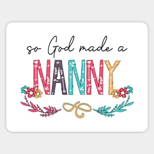 So God Made A Nanny Happy Mother's Day Magnet